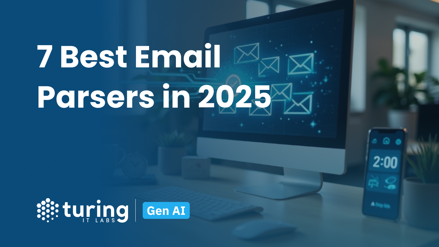 7 Best Email Parsers in 2025 - Turing IT Labs